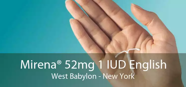 Mirena® 52mg 1 IUD English West Babylon - New York