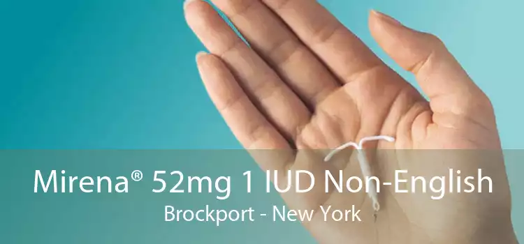 Mirena® 52mg 1 IUD Non-English Brockport - New York