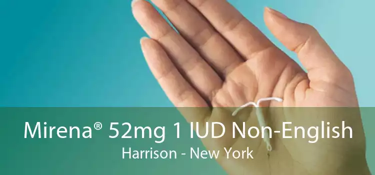 Mirena® 52mg 1 IUD Non-English Harrison - New York