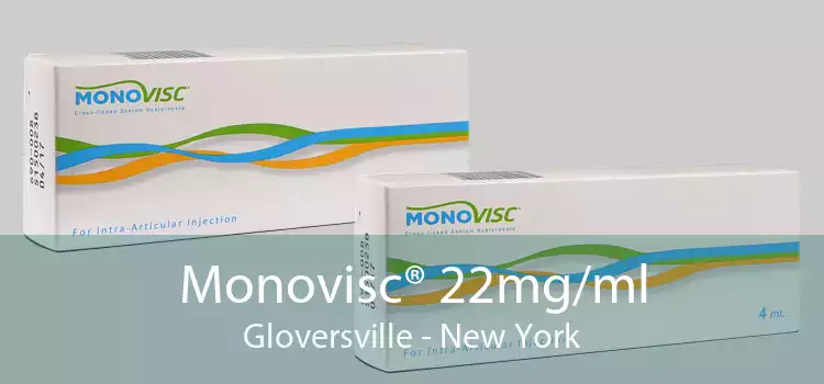 Monovisc® 22mg/ml Gloversville - New York