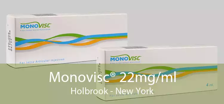 Monovisc® 22mg/ml Holbrook - New York