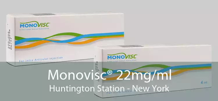 Monovisc® 22mg/ml Huntington Station - New York
