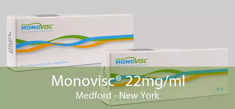 Monovisc® 22mg/ml Medford - New York