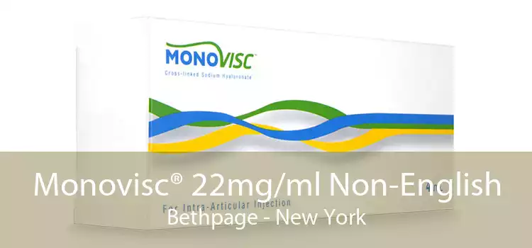 Monovisc® 22mg/ml Non-English Bethpage - New York
