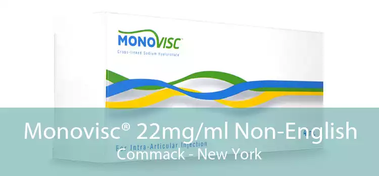 Monovisc® 22mg/ml Non-English Commack - New York