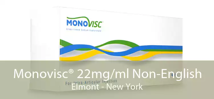 Monovisc® 22mg/ml Non-English Elmont - New York