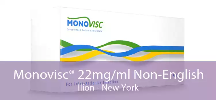 Monovisc® 22mg/ml Non-English Ilion - New York