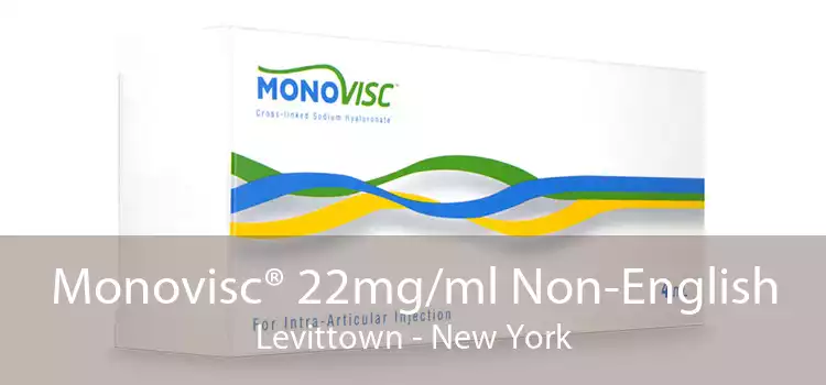 Monovisc® 22mg/ml Non-English Levittown - New York