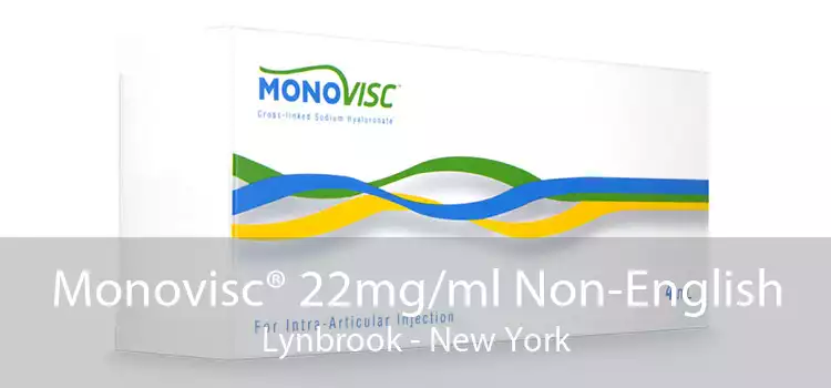 Monovisc® 22mg/ml Non-English Lynbrook - New York