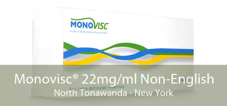 Monovisc® 22mg/ml Non-English North Tonawanda - New York