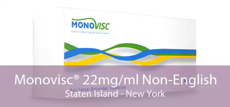 Monovisc® 22mg/ml Non-English Staten Island - New York