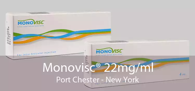 Monovisc® 22mg/ml Port Chester - New York