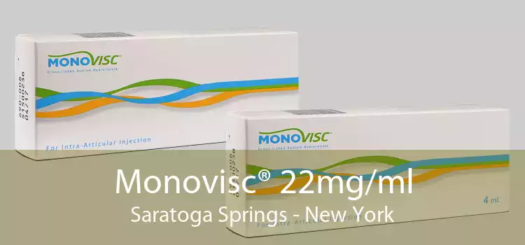 Monovisc® 22mg/ml Saratoga Springs - New York
