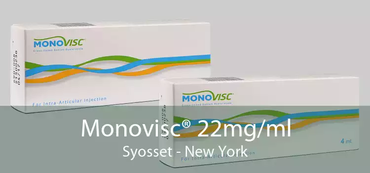 Monovisc® 22mg/ml Syosset - New York