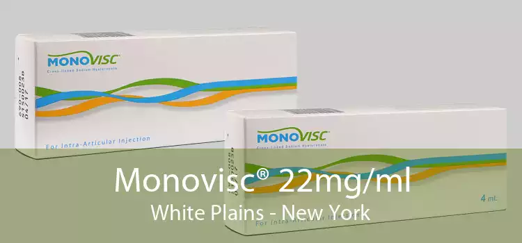 Monovisc® 22mg/ml White Plains - New York