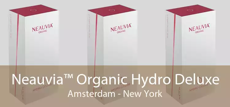 Neauvia™ Organic Hydro Deluxe Amsterdam - New York