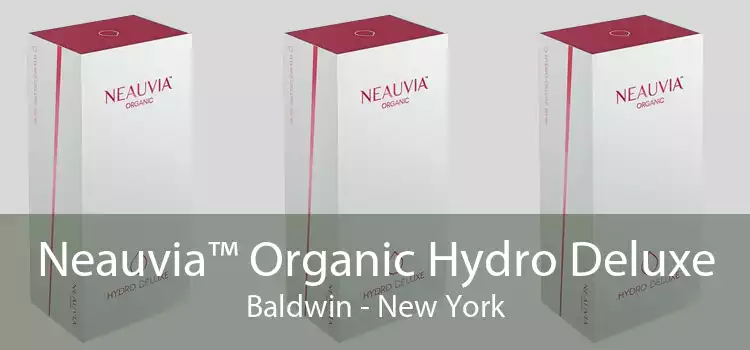 Neauvia™ Organic Hydro Deluxe Baldwin - New York