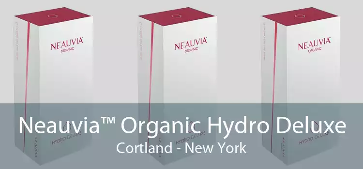 Neauvia™ Organic Hydro Deluxe Cortland - New York