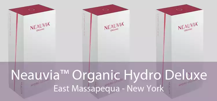 Neauvia™ Organic Hydro Deluxe East Massapequa - New York