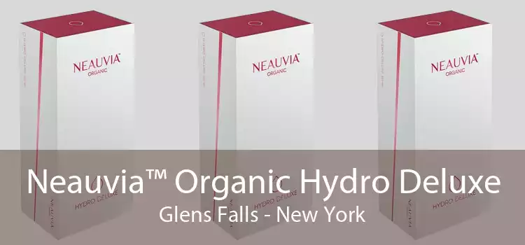 Neauvia™ Organic Hydro Deluxe Glens Falls - New York