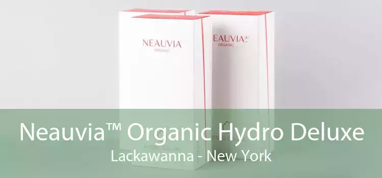 Neauvia™ Organic Hydro Deluxe Lackawanna - New York