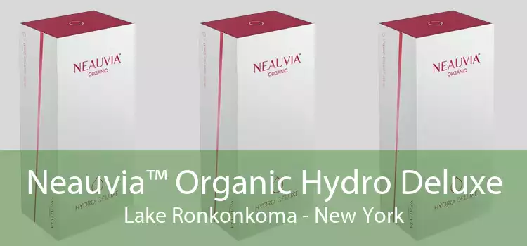 Neauvia™ Organic Hydro Deluxe Lake Ronkonkoma - New York
