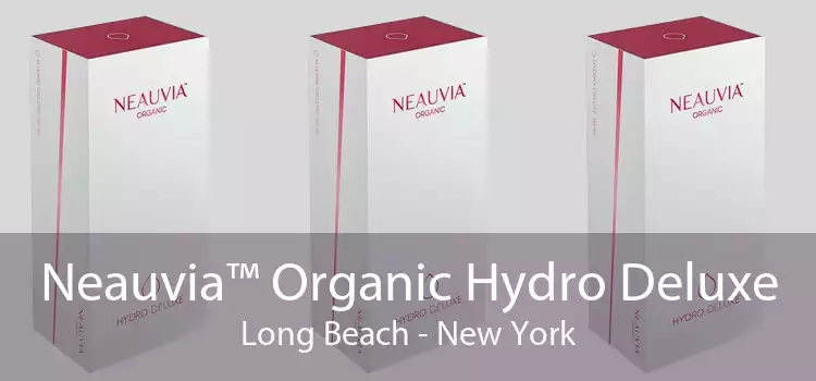 Neauvia™ Organic Hydro Deluxe Long Beach - New York