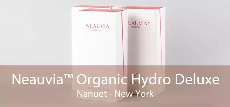 Neauvia™ Organic Hydro Deluxe Nanuet - New York