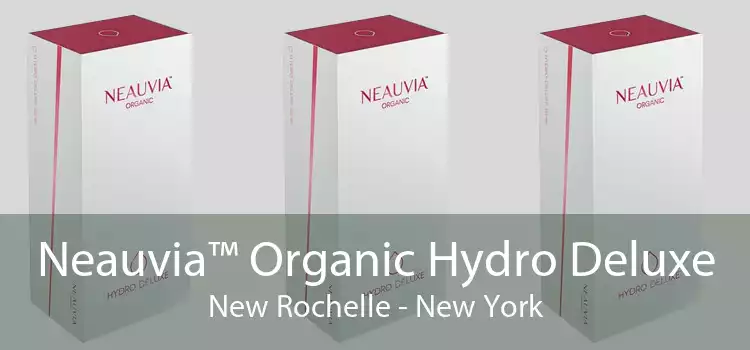 Neauvia™ Organic Hydro Deluxe New Rochelle - New York