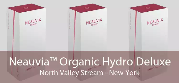 Neauvia™ Organic Hydro Deluxe North Valley Stream - New York