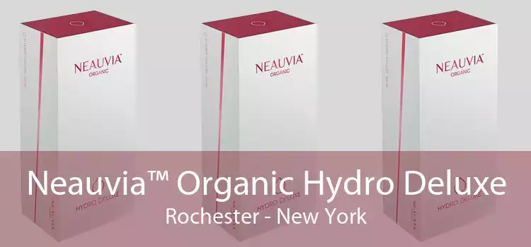 Neauvia™ Organic Hydro Deluxe Rochester - New York