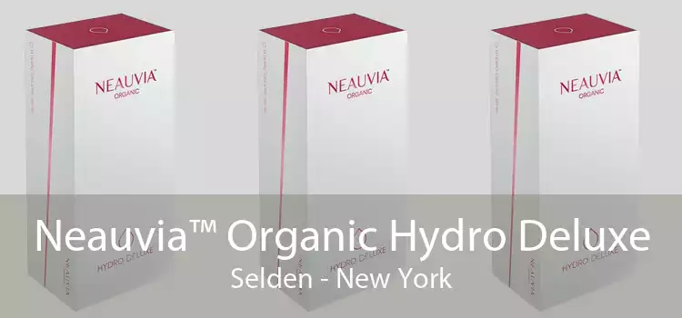 Neauvia™ Organic Hydro Deluxe Selden - New York