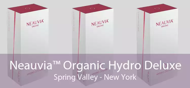 Neauvia™ Organic Hydro Deluxe Spring Valley - New York