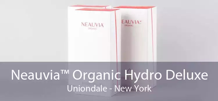 Neauvia™ Organic Hydro Deluxe Uniondale - New York