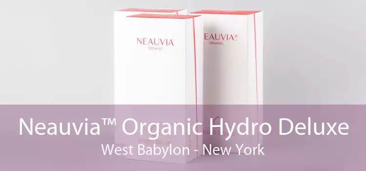 Neauvia™ Organic Hydro Deluxe West Babylon - New York