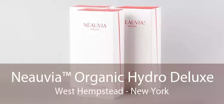 Neauvia™ Organic Hydro Deluxe West Hempstead - New York