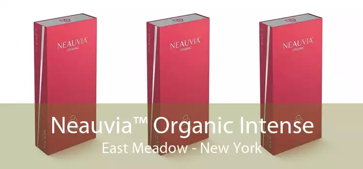 Neauvia™ Organic Intense East Meadow - New York