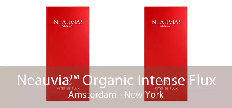 Neauvia™ Organic Intense Flux Amsterdam - New York