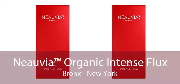 Neauvia™ Organic Intense Flux Bronx - New York