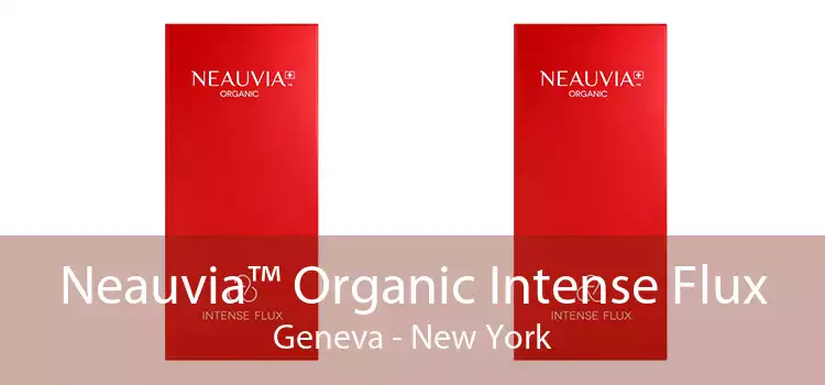 Neauvia™ Organic Intense Flux Geneva - New York
