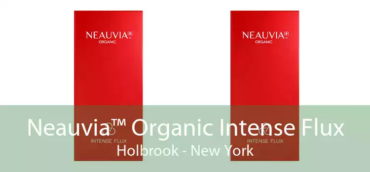 Neauvia™ Organic Intense Flux Holbrook - New York