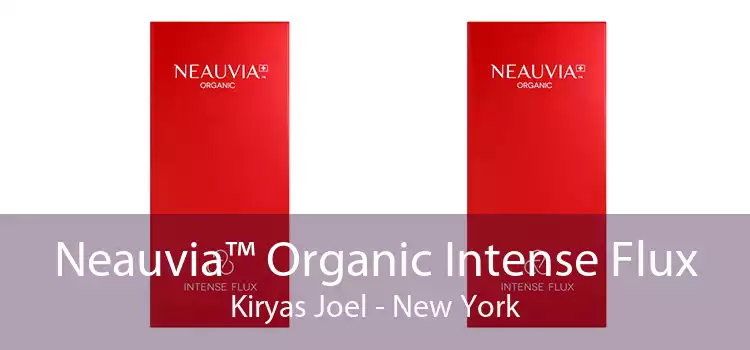 Neauvia™ Organic Intense Flux Kiryas Joel - New York