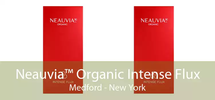 Neauvia™ Organic Intense Flux Medford - New York