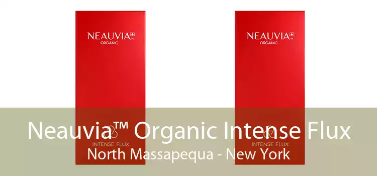 Neauvia™ Organic Intense Flux North Massapequa - New York