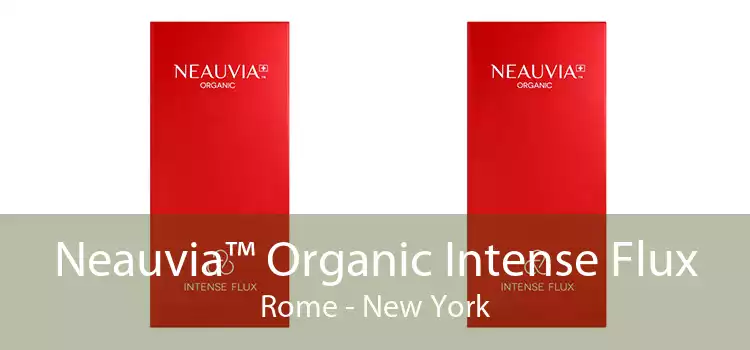 Neauvia™ Organic Intense Flux Rome - New York