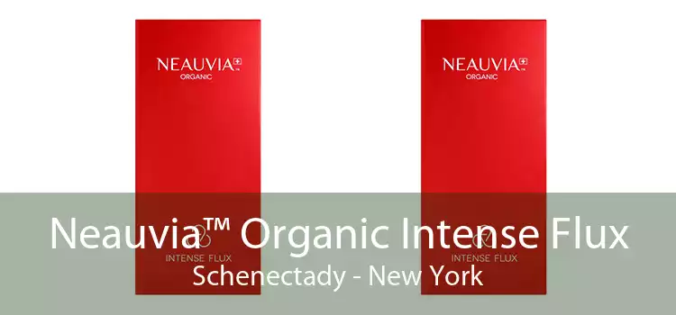 Neauvia™ Organic Intense Flux Schenectady - New York