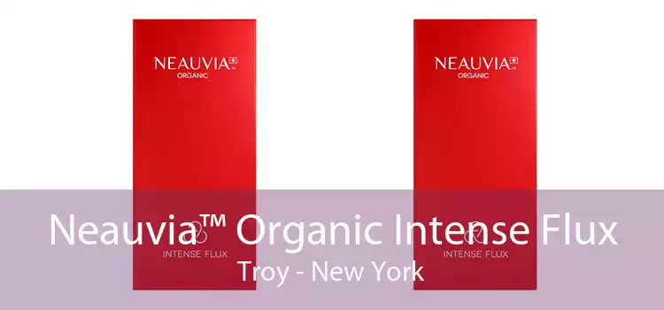 Neauvia™ Organic Intense Flux Troy - New York