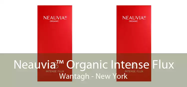 Neauvia™ Organic Intense Flux Wantagh - New York