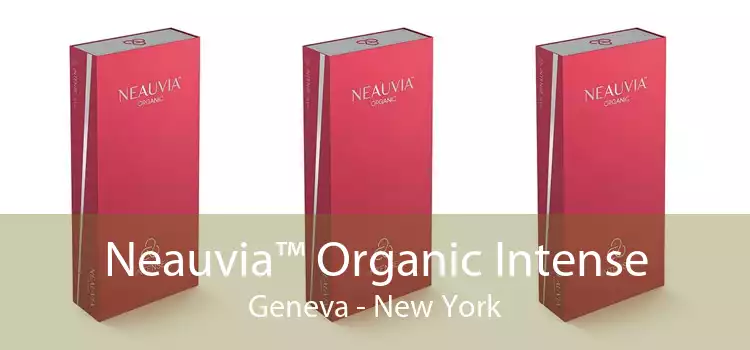 Neauvia™ Organic Intense Geneva - New York