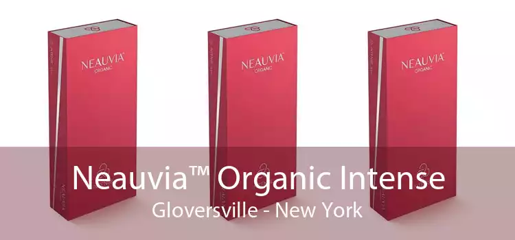 Neauvia™ Organic Intense Gloversville - New York